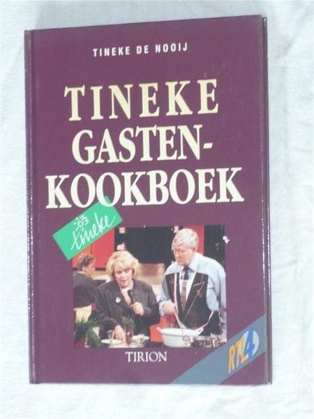 Tineke Gastenkookboek (Tineke De Nooij) 1 Januari 1992 Hardenkaft. Bron Tineke Veronica/RTL 4. - Boek